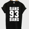 Bang Bang 93 Ariana Grande T-Shirt PU27
