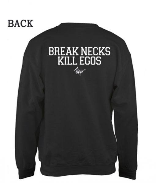 Brake Necks Kill Ego Sweatshirt PU27