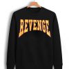 Drake Revenge Unisex Sweatshirt PU27