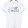 Feminism Noun Quote T-shirt PU27