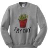 Fry Day Sweatshirt PU27