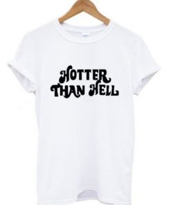 Hotter Than Hell T-shirt PU27