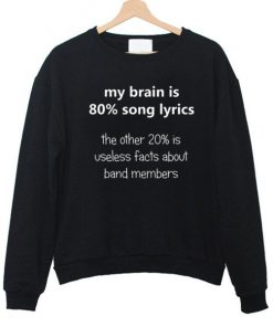 My Brain Cool Quote Sweatshirt PU27