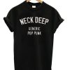 Neck Deep Generic Pop Punk Unisex Tshirt PU27