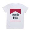 Tequila Kills T-shirt PU27