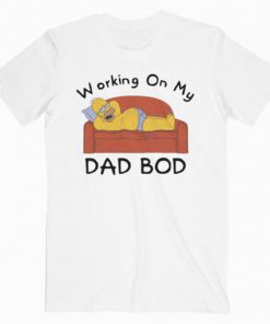 The Simpsons Working On My Dad Bod T-Shirt PU27