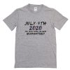 4th of July 2020 T-Shirt PU27