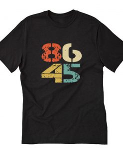 8645 Anti Trump T-Shirt PU27