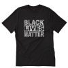 Black Lives Matter Say Their Name T-Shirt PU27