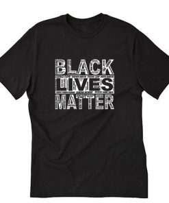 Black Lives Matter Say Their Name T-Shirt PU27