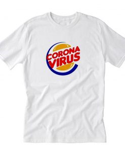 Burger King Corona Virus T-Shirt PU27