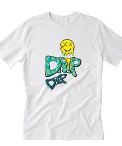 Emoji Smiling Of Drip Drip T-Shirt PU27