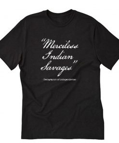 Merciless Indian Savages Letter T-Shirt PU27