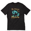 My Patronus Is Pikachu T-Shirt PU27