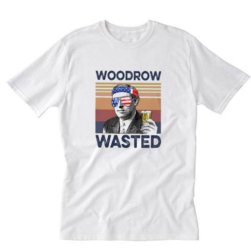 Woodrow Wasted 4th of July T-Shirt PU27