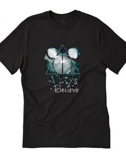 Always Believe Harry Potter Mickey Mouse T-Shirt PU27