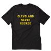 Cleveland Never Rocked T-Shirt PU27