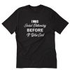 I was social distancing before it was cool letter T-Shirt PU27