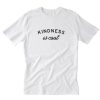 Kind People Are My Kinda People T-Shirt PU27