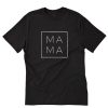 Mama Square T-Shirt PU27