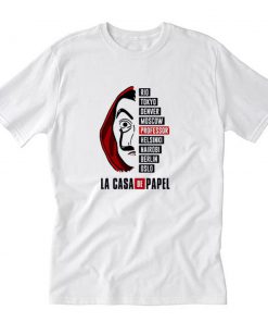 Money Heist La Casa De Papel T-Shirt PU27