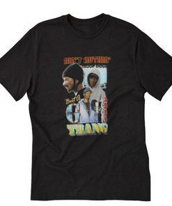 Snoop Dogg Ain’t Nuthin but a G Thang T-Shirt PU27