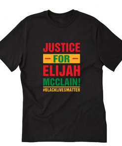 justice for Elijah McClain T-Shirt PU27