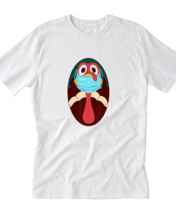 Funny turkey face mask T-Shirt PU27