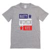 Nasty Women Vote T-Shirt PU27