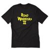 Road Warriors 2 T-Shirt PU27