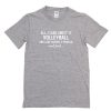 All I Care About Is Volleyball And Like Maybe 3 People And Food T-Shirt PU27