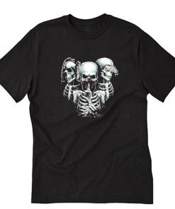 Hear no evil see no evil speak no evil skulls T-Shirt PU27