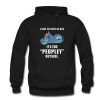 I Like Stay In Bed It’s Too Peopley Outside Hoodie PU27