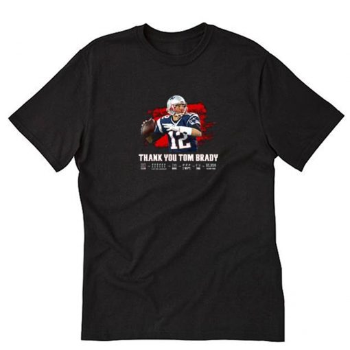 Thank You Tom Brady T-Shirt PU27