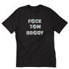 The Phinstones Fuck Tom Brady T-Shirt PU27