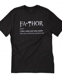 Fathor Shirt Fa Thor T-Shirt PU27