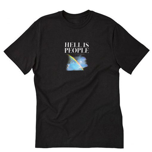 Hell Is People T-Shirt PU27