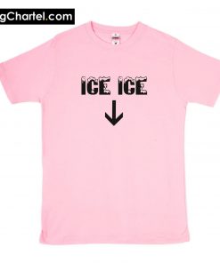 Ice Ice T-Shirt PU27
