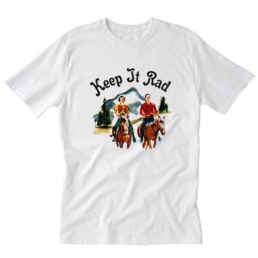 Keep It Rad T-Shirt PU27