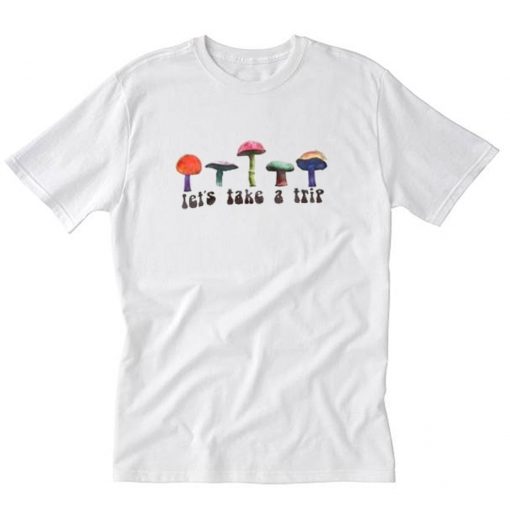 Let’s Take a Trip T-Shirt PU27