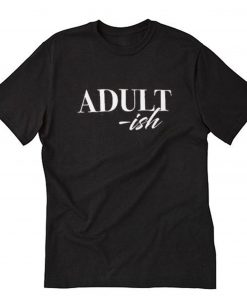 ADULT-ish Graphic T-Shirt PU27