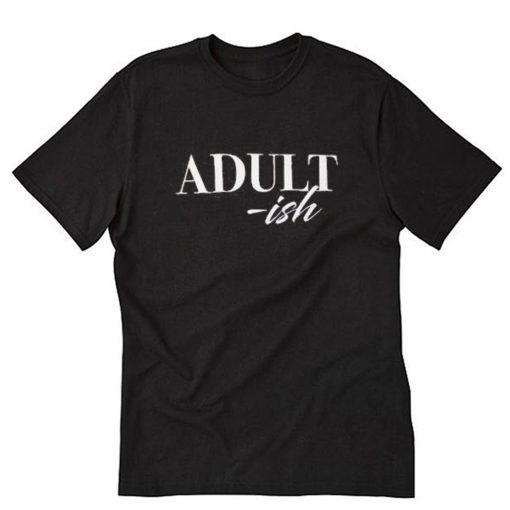 ADULT-ish Graphic T-Shirt PU27