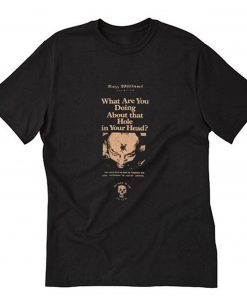 Rozz Williams Museum of Death What Are You Doing About That Hole In Your Head T Shirt PU27