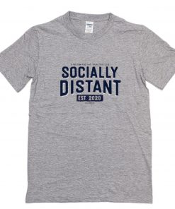 Socially Distant T-Shirt PU27