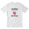 Youll Always Have A Place In My Right Ventricle T Shirt PU27