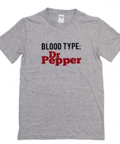 Blood Type Dr Pepper T-Shirt PU27