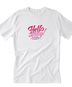 Elvis Duran and the Morning Show Hello Lady T-Shirt PU27