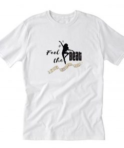 Feel The Beat T-Shirt PU27