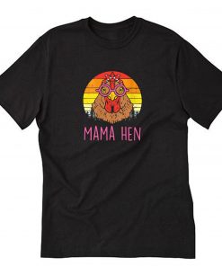 Mama Hen Chicken Farm Animal Farmer Vintage T-Shirt PU27