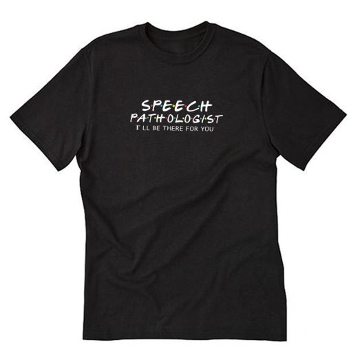 Speech Pathologist T-Shirt PU27